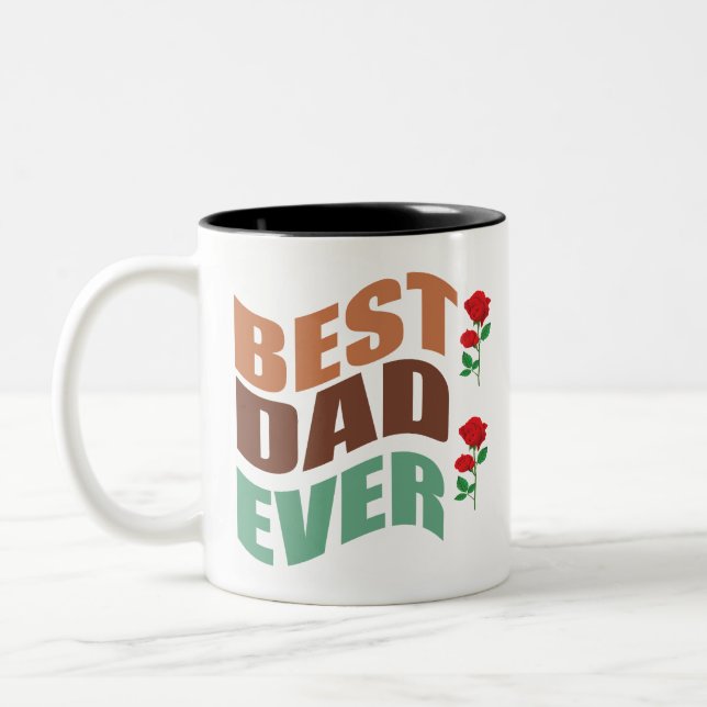 Coffee Mug Gift for Dad-Best Dad Ever  (Left)