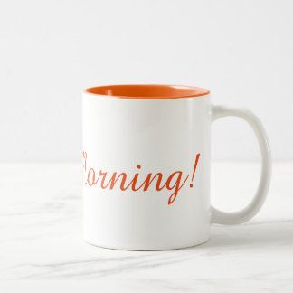 Coffee Mug: Good Morning! Two-Tone Coffee Mug