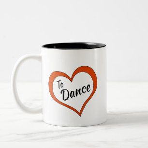 Coffee Mug love to Dance design with Heart