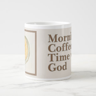 Coffee Mug: Morning Coffee Time with God Large Coffee Mug