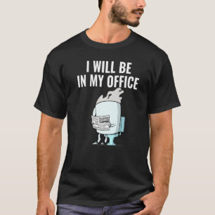 Coffee mug pooping in the toilet I'll be in my off T-Shirt