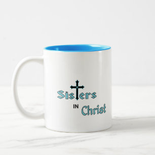 Coffee Mug: Sisters in Christ Two-Tone Coffee Mug