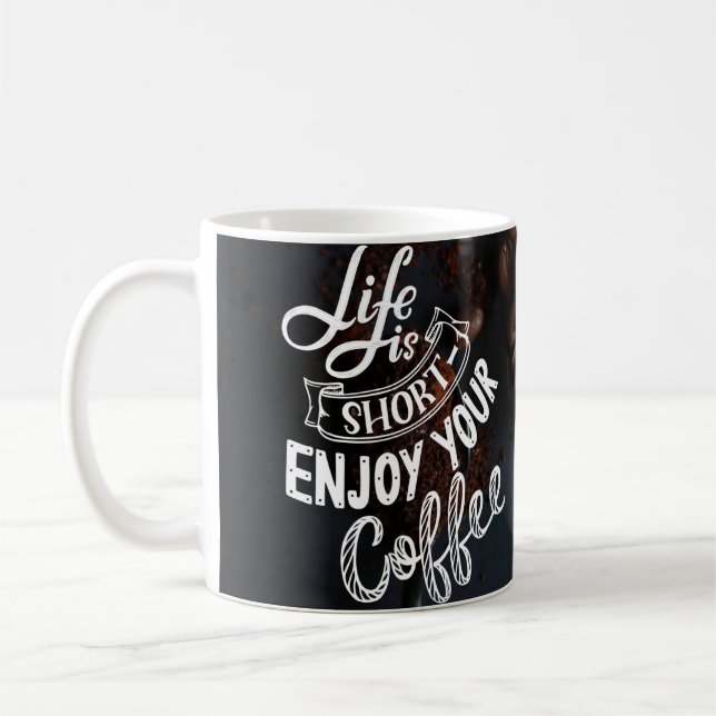 "Coffee Mug: Start Your Day Right" Coffee Mug (Left)