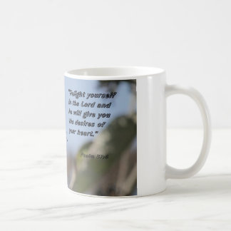 coffee mug with...delight yourself in the Lord