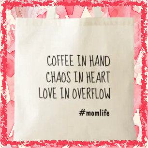 Coffee Mum Cute Mom Fun Motherhood Trendy Gift Tote Bag