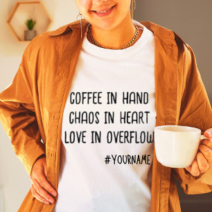 Coffee Mum Funny Cute Mothers Day Gift T-Shirt