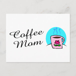 Coffee Mum Postcard