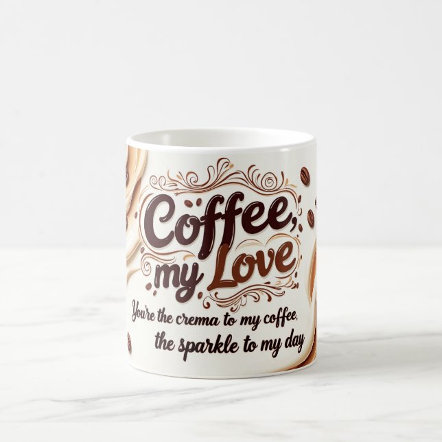 Coffee, My Love Magic Mug (Center)