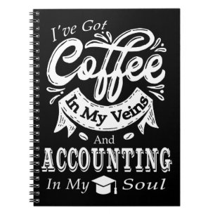 Coffee My Veins Accounting In My Soul Notebook