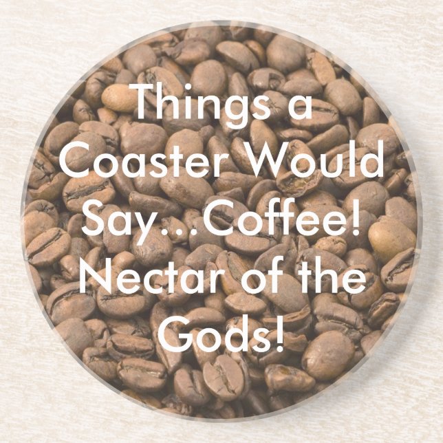 Coffee Nectar of the Gods!Coaster Coaster (Front)