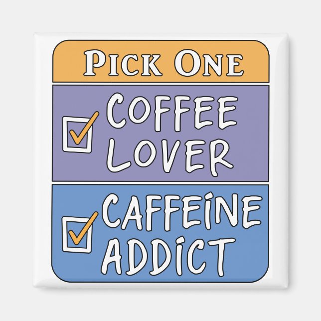 Coffee or Caffeine Magnet (Front)