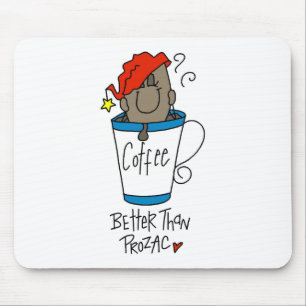 Coffee or Prozac Mouse Pad