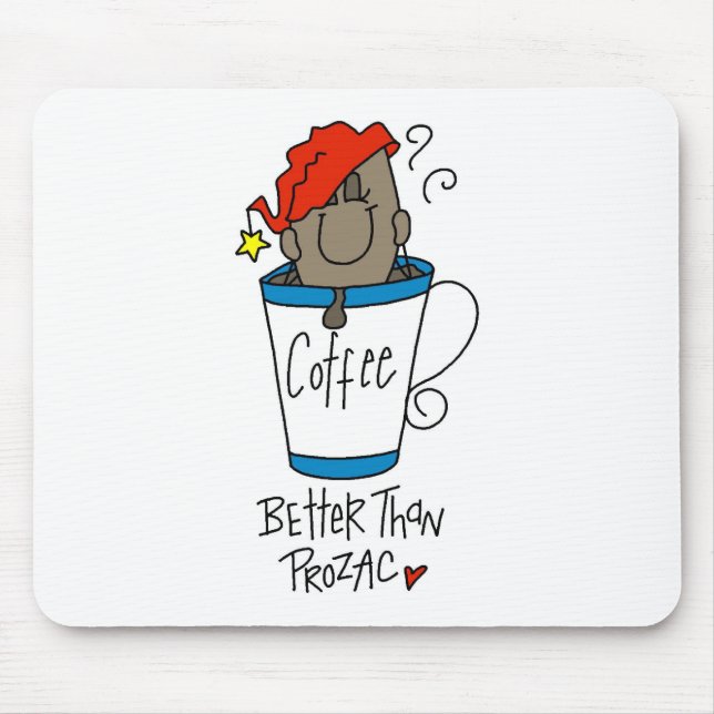 Coffee or Prozac Mouse Pad (Front)