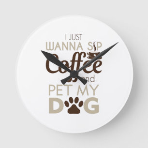 Coffee Pet My Dog Round Clock