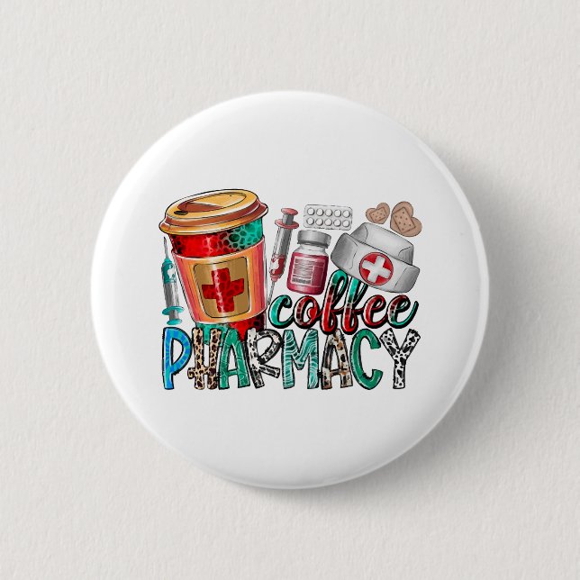 Coffee pharmacy 6 cm round badge (Front)