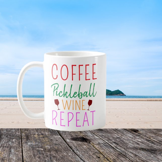 Coffee Pickleball Wine Repeat Mug (Creator Uploaded)