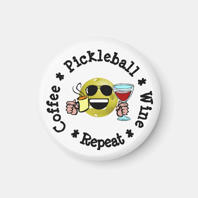 Coffee, Pickleball, Wine, Repeat Pickleball Addict Magnet (Front)