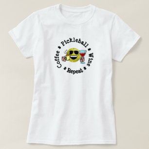 Coffee, Pickleball, Wine, Repeat T-Shirt