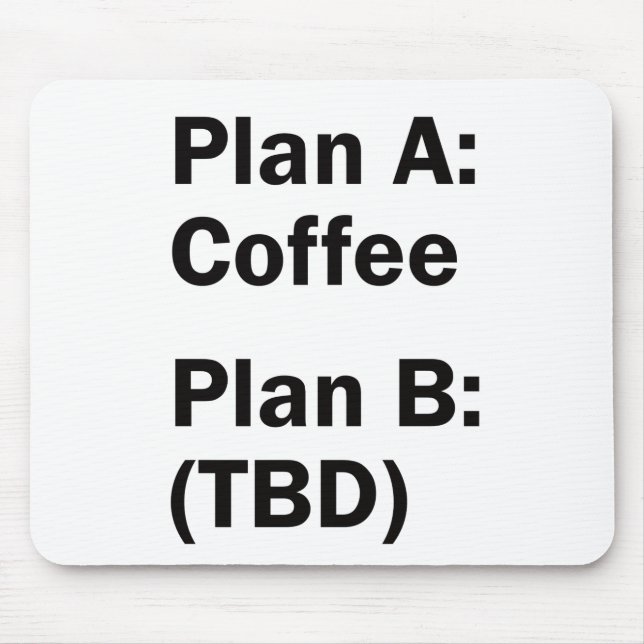 Coffee Plans Mouse Pad (Front)