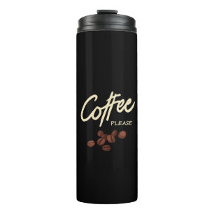 Coffee Please Coffee Lover Thermal Tumbler