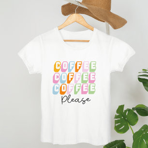 Coffee Please,  funny coffee Quotes, coffee lover  T-Shirt