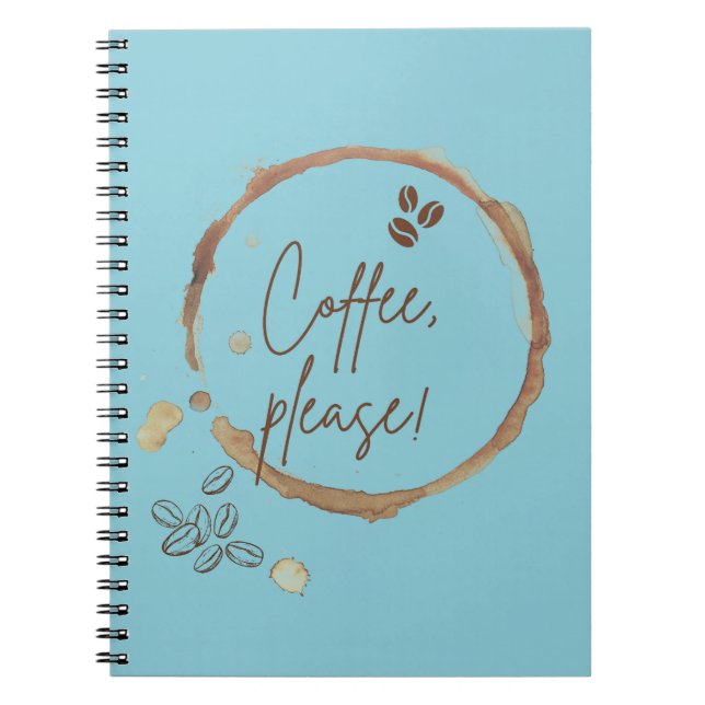  Coffee Please Notebook (Front)