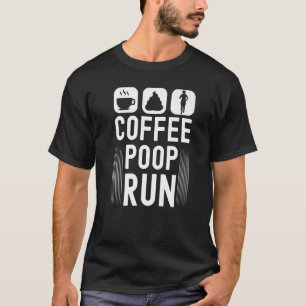 Coffee Poop Run Funny Trail Running Graphic Premiu T-Shirt