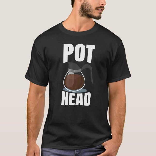 Coffee Pot Head Drinking Espresso Caffeine Bean Ro T-Shirt (Front)