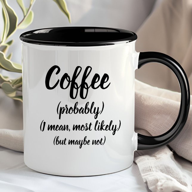 Coffee, probably coffee mug (Coffee, probably, mug)