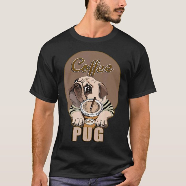 Coffee Pug T-Shirt (Front)