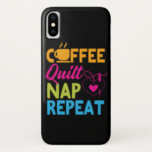 Coffee Quilt Nap Repeat Quilting iPhone X Case