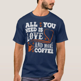 coffee quote 26 T-Shirt