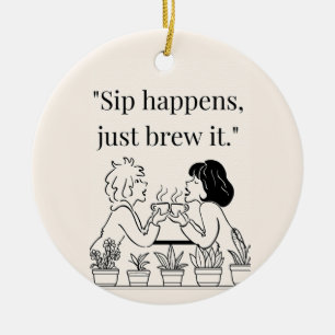 coffee quote ceramic ornament