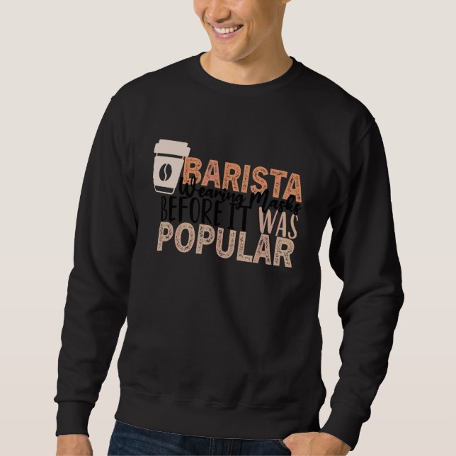 Coffee  Quote Coffee Addict Cool Coffee  24 Sweatshirt (Front)