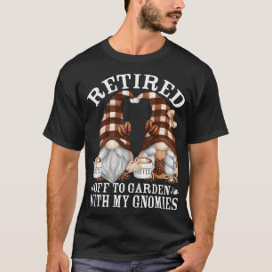 Coffee Quote For Retired Grandparents - Funny Gard T-Shirt