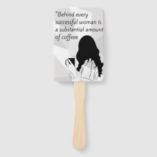 coffee quote  hand fan