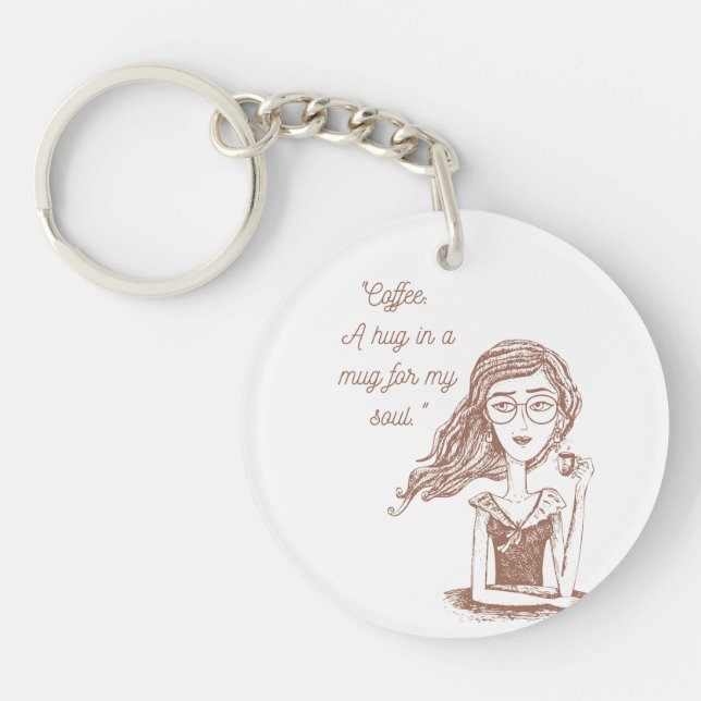 coffee quote  key ring (Front)