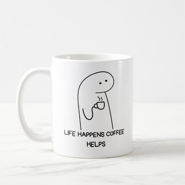 Coffee Quote, Life Happens, Coffee Helps Coffee Mug (Left)