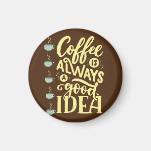 coffee quote magnet
