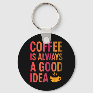 Coffee Quote - Morning Mood Addicted To Caffeine Key Ring