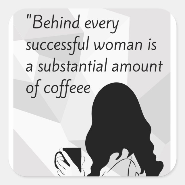 coffee quote  square sticker (Front)