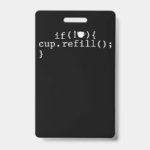 Coffee Refill Smart Coding Software Engineer ID Badge