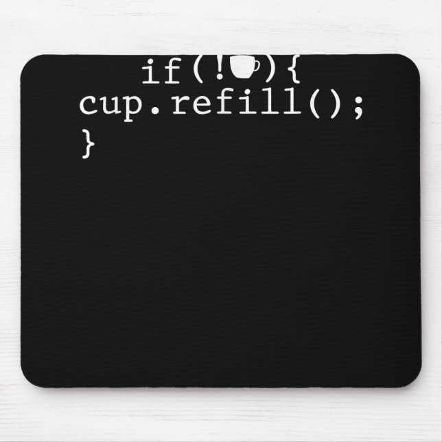 Coffee Refill Smart Coding Software Engineer Mouse Pad (Front)