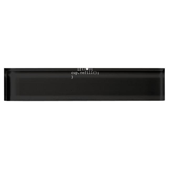 Coffee Refill Smart Coding Software Engineer Nameplate (Front)