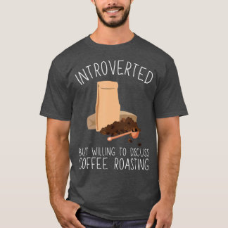 Coffee Roaster And Coffee Roasting Barista 3  T-Shirt