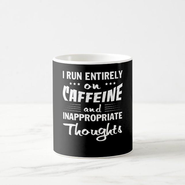 Coffee Run Caffeine Inappropriate Thoughts Coffee Mug (Center)
