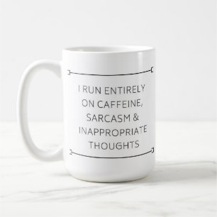 Coffee, Sarcasm, Inappropriate Thoughts Coffee Mug
