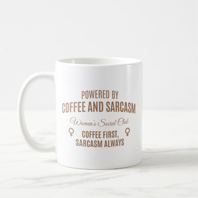 Coffee & Sarcasm: Women's Social Club Coffee Mug (Left)
