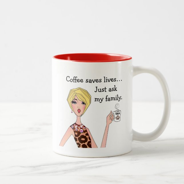 “Coffee Saves Lives - Ask My Family” DIVA Two-Tone Coffee Mug (Right)