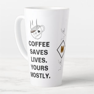 Coffee Saves Lives. Mostly Yours * Funny White Latte Mug